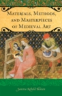 Image for Materials, methods, and masterpieces of medieval art