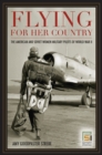 Image for Flying for Her Country: The American and Soviet Women Military Pilots of World War II