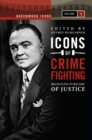 Image for Icons of crime fighting: relentless pursuers of justice