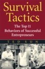 Image for Survival Tactics: The Top 11 Behaviors of Successful Entrepreneurs