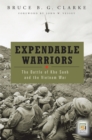 Image for Expendable Warriors: The Battle of Khe Sanh and the Vietnam War