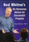 Image for Neal Whitten&#39;s No-Nonsense Advice for Successful Projects