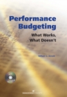 Image for Performance Budgeting (with CD) : What Works, What Doesn&#39;t