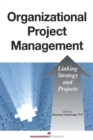 Image for Organizational project management  : linking strategy and projects