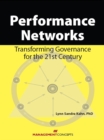 Image for Performance Networks: Transforming Governance for the 21st Century: Transforming Governance for the 21st Century
