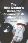Image for Risk Doctor&#39;s Cures for Common Risk Ailments