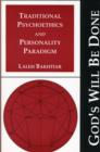 Image for God&#39;s Will be Done : v. 1 : Traditional Psychoethics and Personality Paradigm