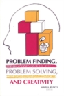 Image for Problem Finding, Problem Solving, and Creativity
