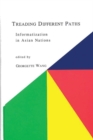 Image for Treading Different Paths : Informatization in Asian Nations