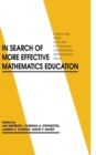 Image for In Search of More Effective Mathematics Education : Examining Data from the IEA Second International Mathematics Study