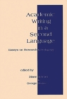 Image for Academic Writing in a Second Language : Essays on Research and Pedagogy