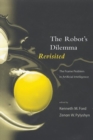 Image for The Robots Dilemma Revisited