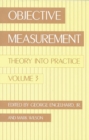 Image for Objective Measurement : Theory Into Practice, Volume 3