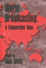 Image for World Broadcasting : A Comparative View