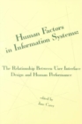Image for Human factors in information systems  : the relationship between user interface design and human performance