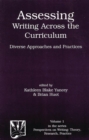 Image for Assessing writing across the curriculum  : diverse approaches and practices