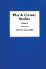 Image for Play &amp; Culture Studies, Volume 2