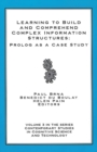 Image for Learning to Build and Comprehend Complex Information Structures : Prolog as a Case Study