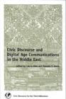 Image for Civic Discourse and Digital Age Communications in the Middle East