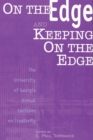 Image for On the Edge and Keeping On the Edge : The University of Georgia Annual Lectures On Creativity