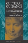 Image for Cultural Guidance in the Development of the Human Mind