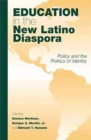 Image for Education in the New Latino Diaspora : Policy and the Politics of Identity