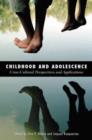 Image for Childhood and Adolescence : Cross-Cultural Perspectives and Applications