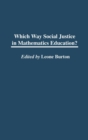 Image for Which Way Social Justice in Mathematics Education?