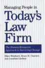 Image for Managing people in today&#39;s law firm: the human resources approach to surviving change