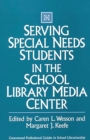 Image for Serving special needs students in the school library media center