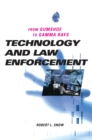 Image for Technology and Law Enforcement: From Gumshoe to Gamma Rays