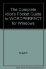 Image for The Complete Idiot&#39;s Pocket Guide to WordPerfect 6 for Windows