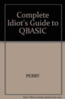 Image for The Complete Idiot&#39;s Guide to QBasic