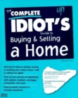 Image for THE COMPLETE IDIOT&#39;S GUIDE TO BUYING AND SELLING A HOME
