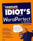 Image for The Complete Idiot&#39;s Guide to WordPerfect for Windows, Second Edition