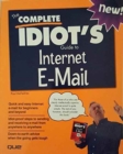 Image for The Complete Idiot&#39;s Guide to Internet E-Mail