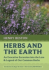 Image for Herbs and the Earth : An Evocative Excursion into the Lore &amp; Legend of Our Common Herbs