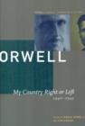 Image for George Orwell : The Collected Essays, Journalism and Letters : v. 2 : My Country Right or Left, 1940-1943