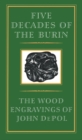 Image for Five Decades of the Burin : The Wood Engravings of John DePol