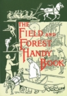 Image for The Field and Forest Handy Book