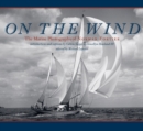 Image for On the wind  : the marine photographs of Norman Fortier