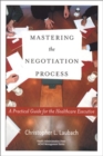 Image for Mastering the Negotiation Process