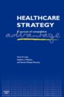 Image for Healthcare Strategy: In Pursuit of Competitive Advantage