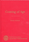 Image for Coming of Age : The 75-Year History of the American College of Healthcare Executives