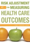 Image for Risk Adjustment for Measuring Health Care Outcomes