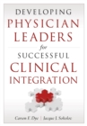 Image for Developing Physician Leaders for Successful Clinical Integration