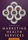Image for Marketing Health Services, Third Edition