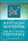 Image for Physician Guidebook to The Best Patient Experience