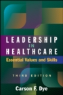 Image for Leadership in healthcare: essential values and skills