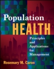 Image for Population health: principles and applications for management
